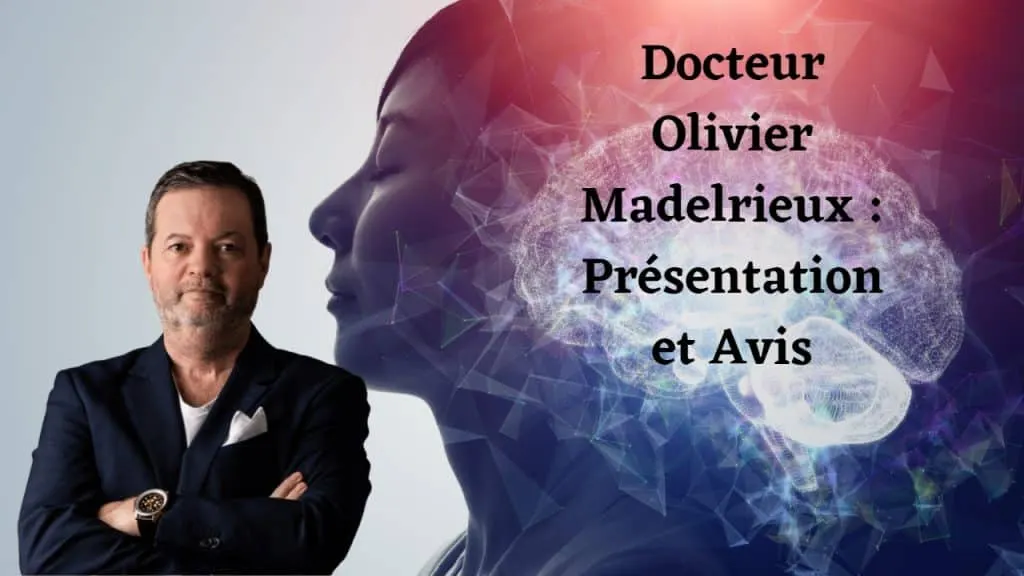 docteur olivier madelrieux coach et hypnotherapeute présentation et avis