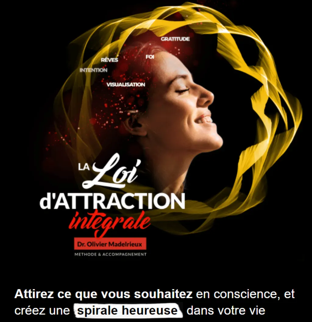 Formation Loi d'Attraction Intégrale Olivier MADELRIEUX mon avis