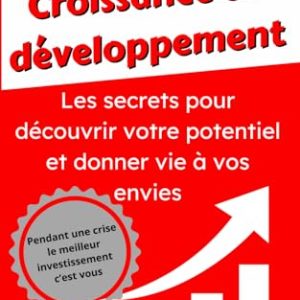 découvrez vos envies: secrets clés de la croissance personnelle et du potentiel dévoilé