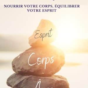 nutrition holistique : boostez corps et esprit