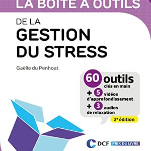 la 2ème Édition gestion du stress: votre boîte à outils essentielle