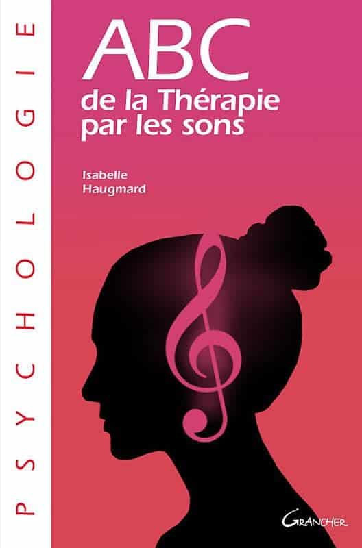 thérapie sonore: abc essentiel pour votre bien être