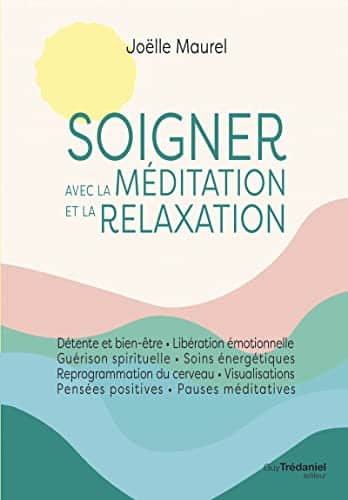 méditation & relaxation: votre guide pour une santé optimale