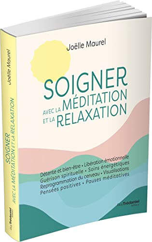 méditation & relaxation: votre guide pour une santé optimale