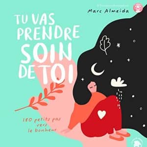 soin de soi: 180 pas vers le bonheur