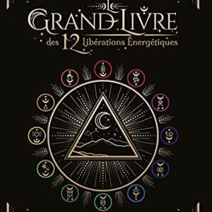 développement personnel: livre de libérations Énergétiques & visualisation méditative