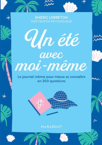 découvrez vous: le journal d’Été 300 questions pour bien être